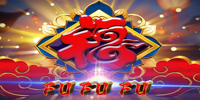 Tips Jitu Mendapatkan Kemangan besar di Slot FuFuFu