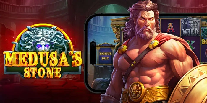 Tips Efesien Mudah Maxwin Di Slot Medusa's Stone
